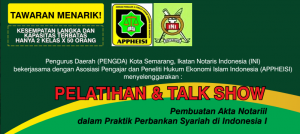 Pelatihan & Talk Show Pembuatan Akta Notariil dalam Praktik Perbankan Syariah di Indonesia I